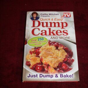 Cathy Mitchell Presents Quick & Easy Dump Cakes and More